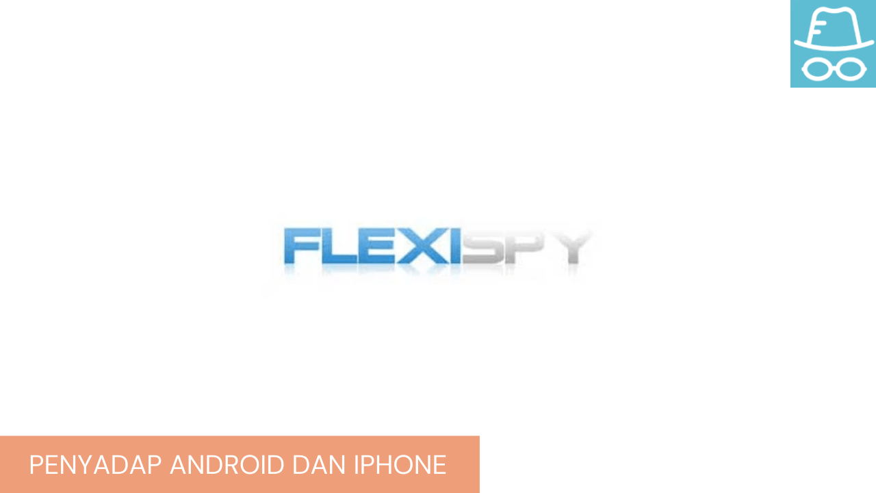 aplikasi penyadap hp flexispy
